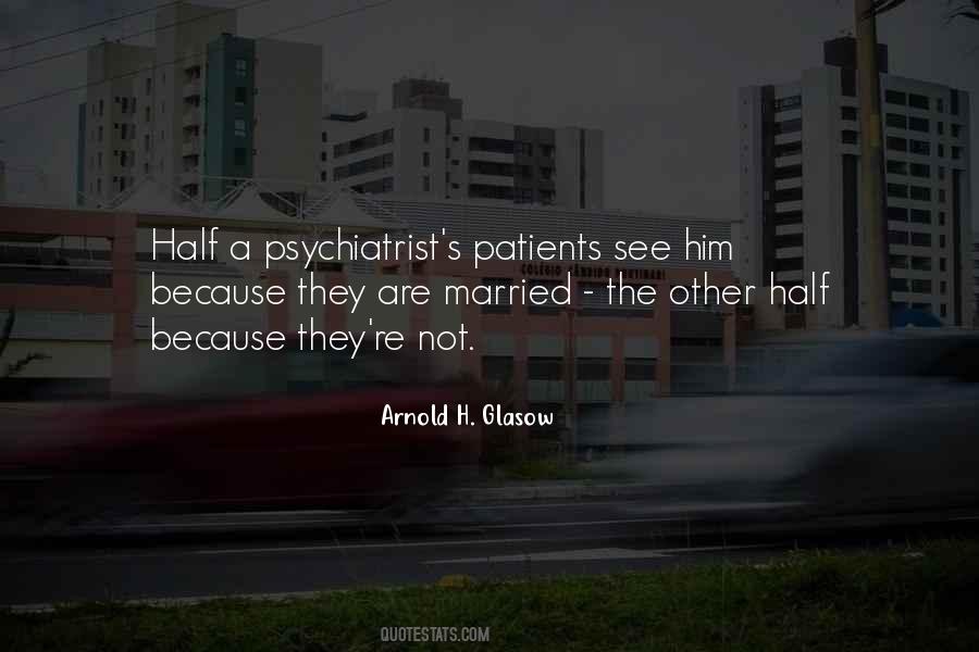 Best Psychiatrist Quotes #117199