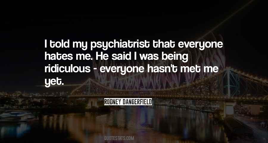 Best Psychiatrist Quotes #19655