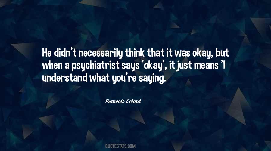 Best Psychiatrist Quotes #65713