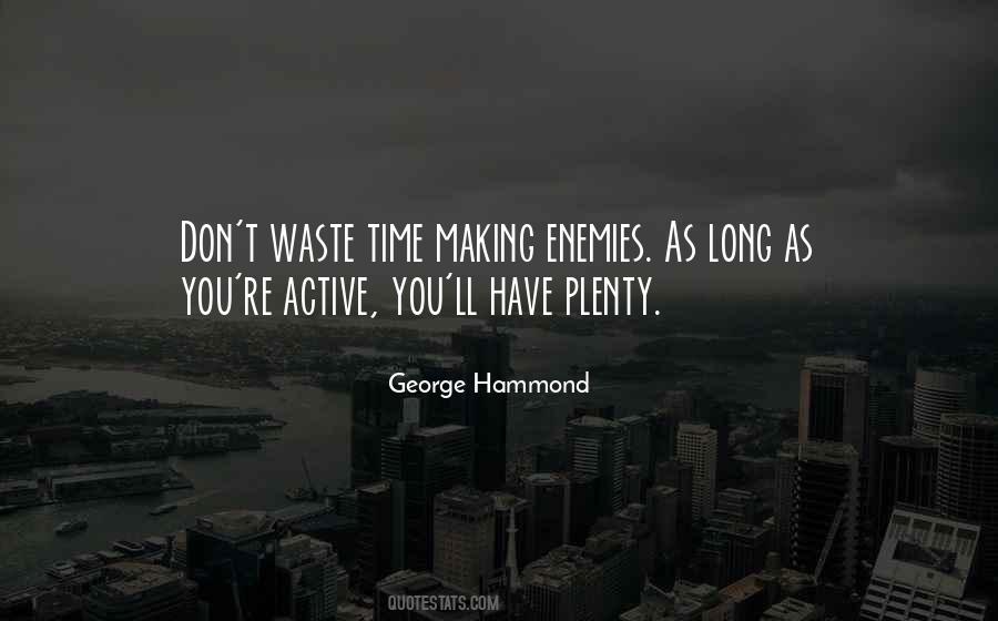Quotes About Making Enemies #1704509