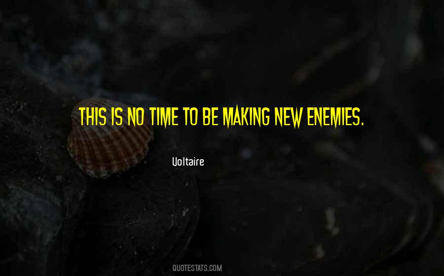 Quotes About Making Enemies #195470