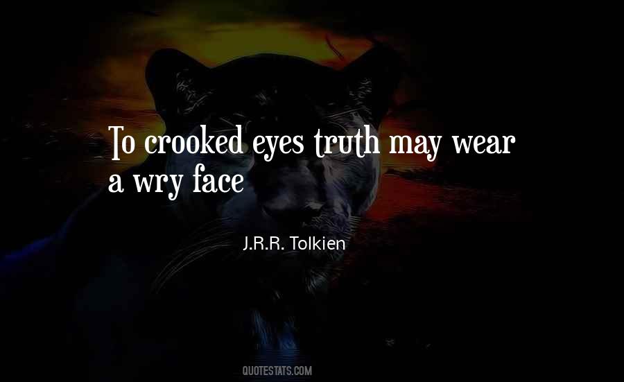 Truth Wear Quotes #1026424