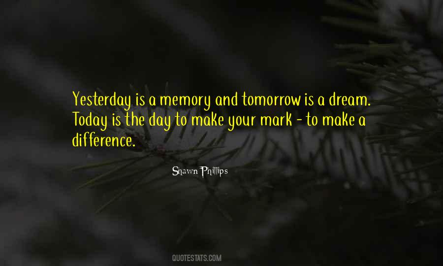 Memories Of Yesterday Quotes #470611