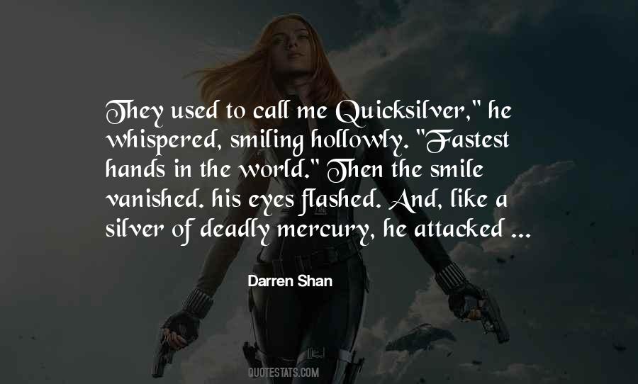 Best Quicksilver Quotes #1689250