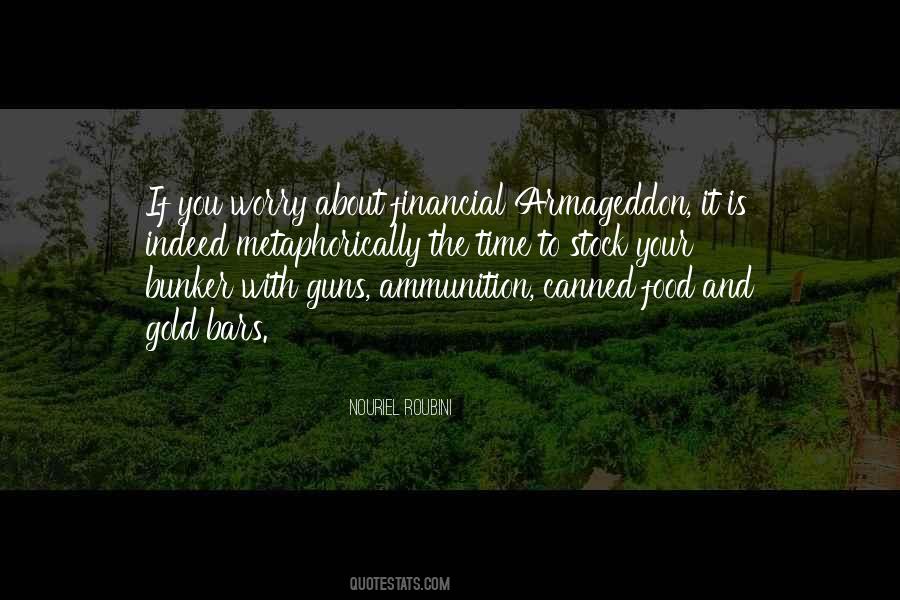 Ammunition Is Quotes #1220524