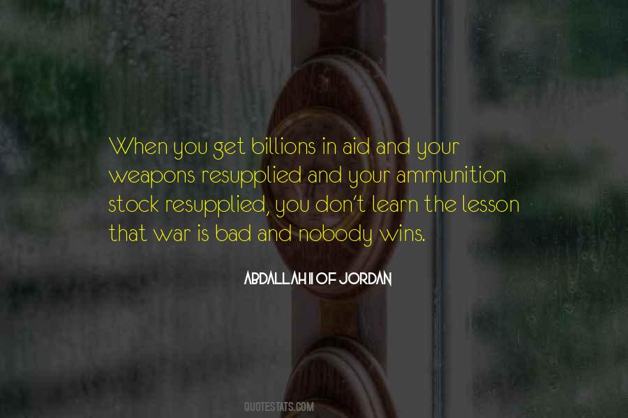 Ammunition Is Quotes #1229587