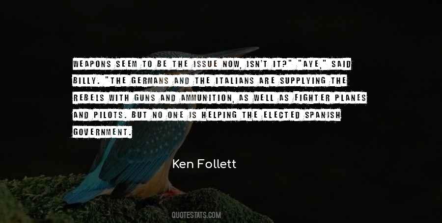 Ammunition Is Quotes #1240126