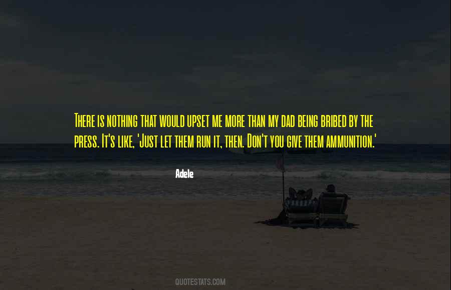 Ammunition Is Quotes #872523