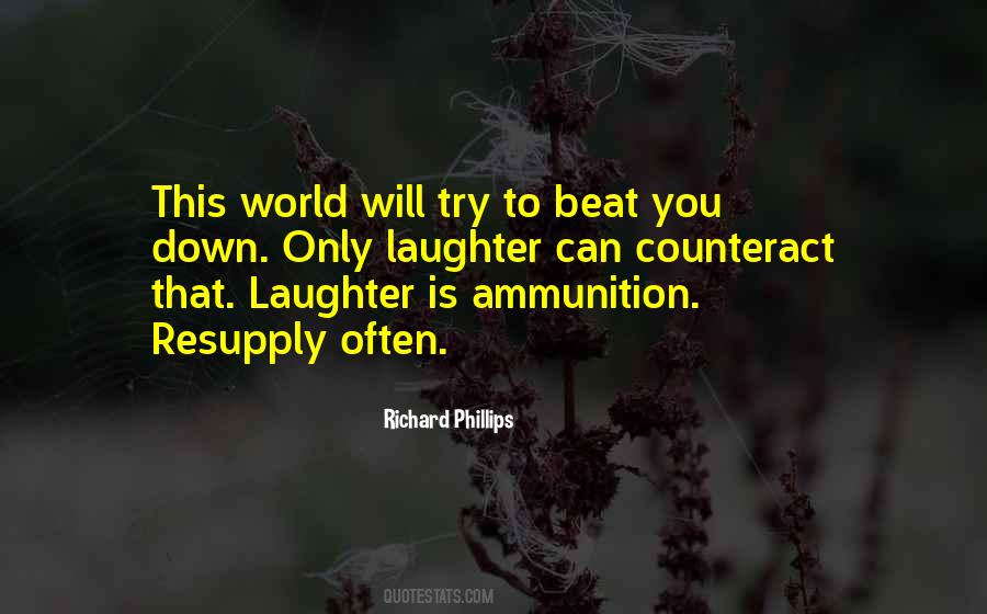 Ammunition Is Quotes #926769