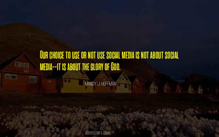 Use Of Social Media Quotes #1097033