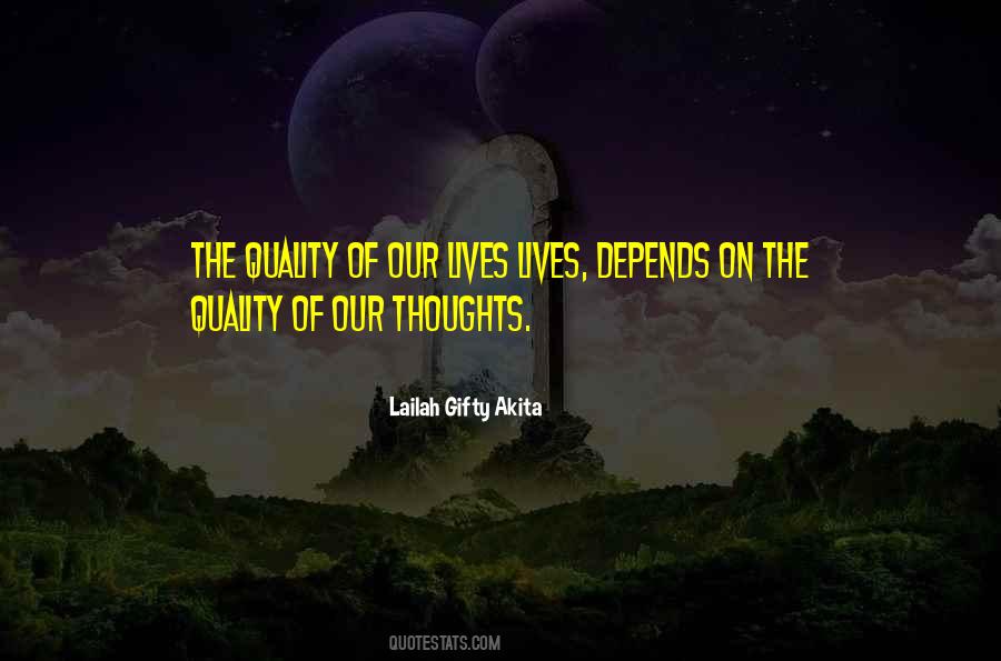 Quality Depends Quotes #442636