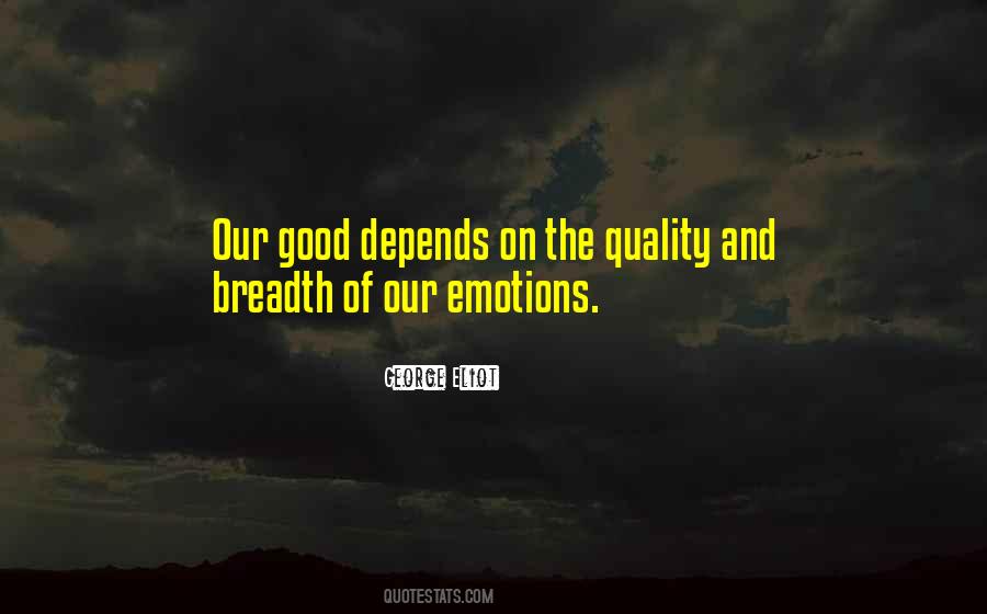 Quality Depends Quotes #491008