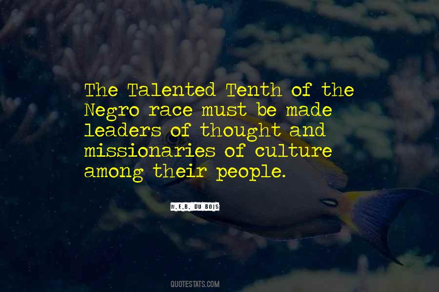 Quotes About The Talented Tenth #1051417