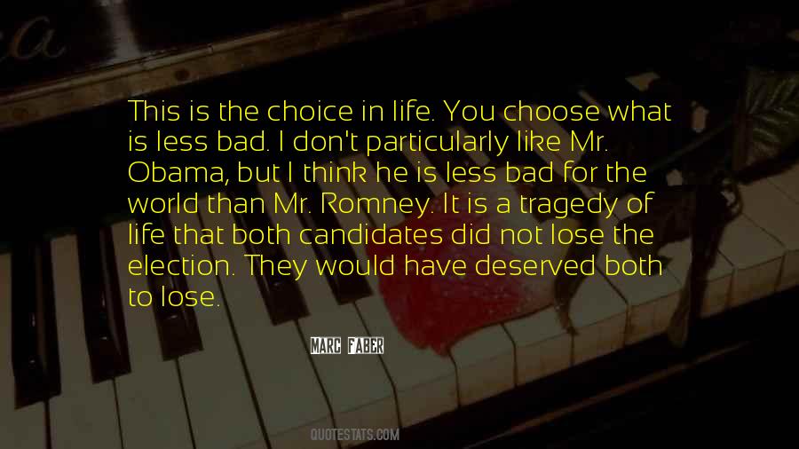 Life You Choose Quotes #1551138