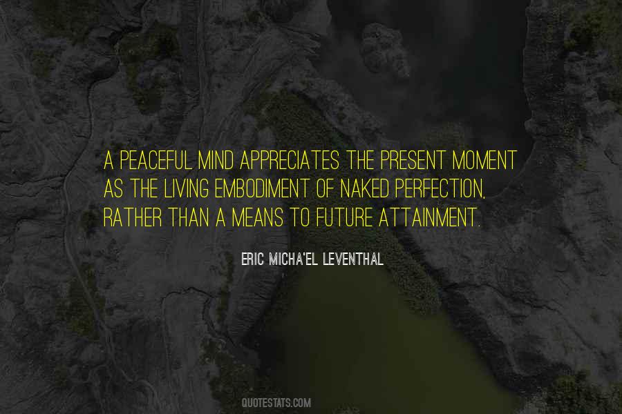 A Peaceful Mind Quotes #1475060