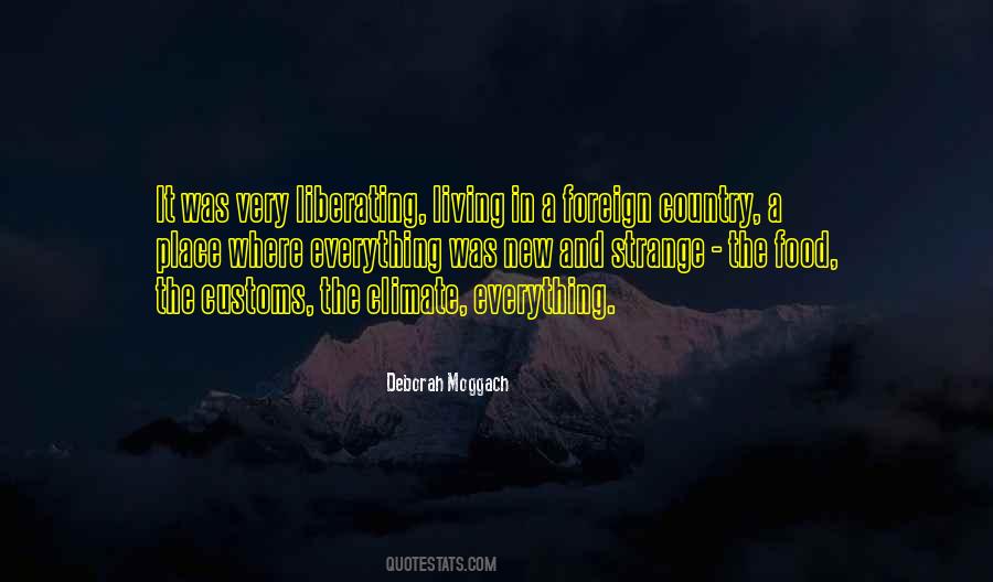 Living In A Foreign Country Quotes #1548323