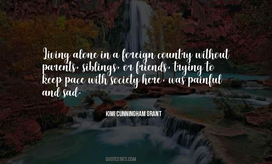 Living In A Foreign Country Quotes #734228