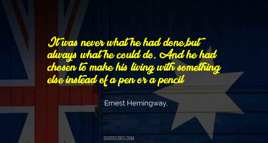 Pen Hemingway Quotes #1161997