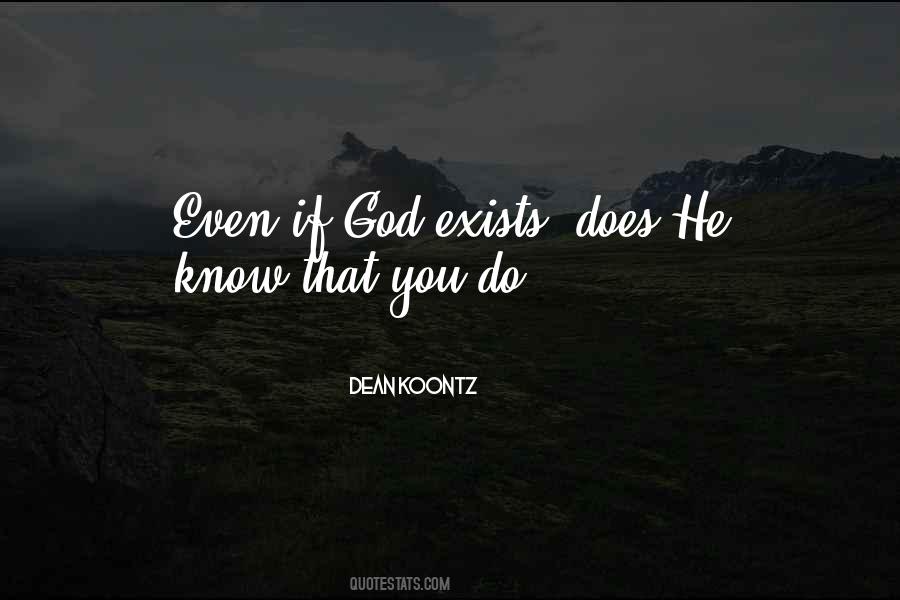 If God Exists Quotes #1195650