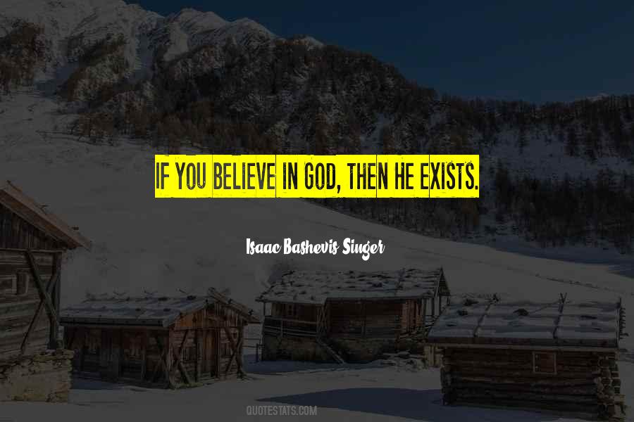 If God Exists Quotes #1434629