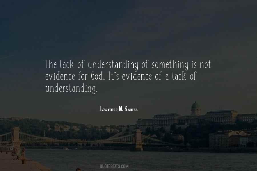 Lack Of Evidence Quotes #1070271