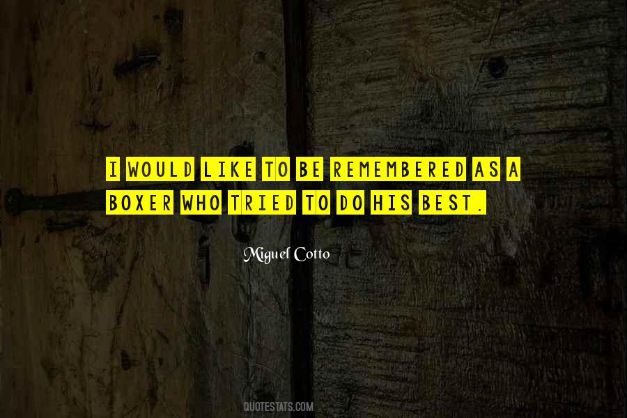 Best Remembered Quotes #1871023