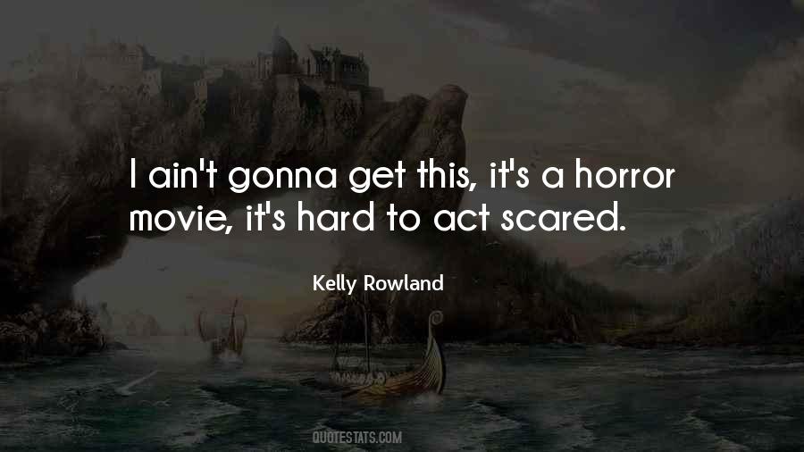 A Horror Movie Quotes #1196939