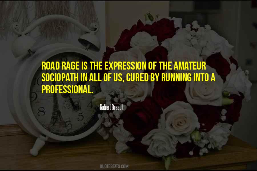 Best Road Rage Quotes #920619