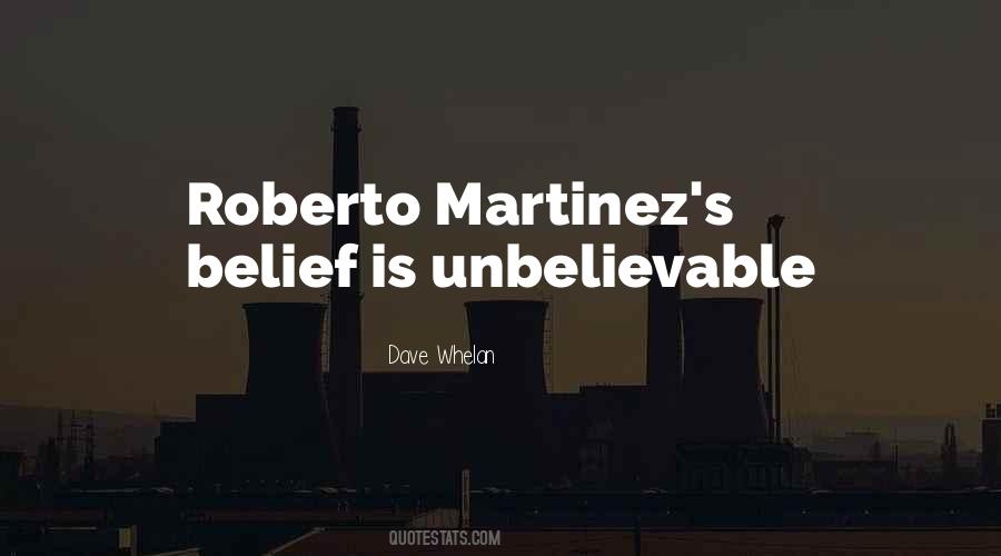 Best Roberto Martinez Quotes #960770