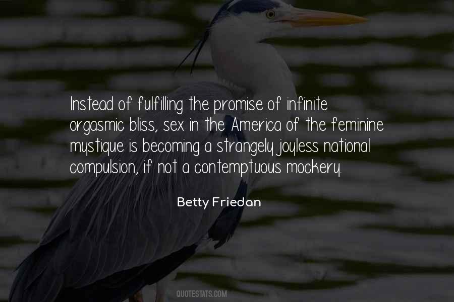 Betty Friedan Feminine Mystique Quotes #127121