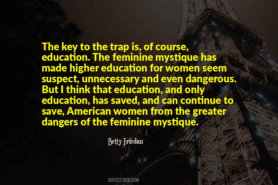 Betty Friedan Feminine Mystique Quotes #206236