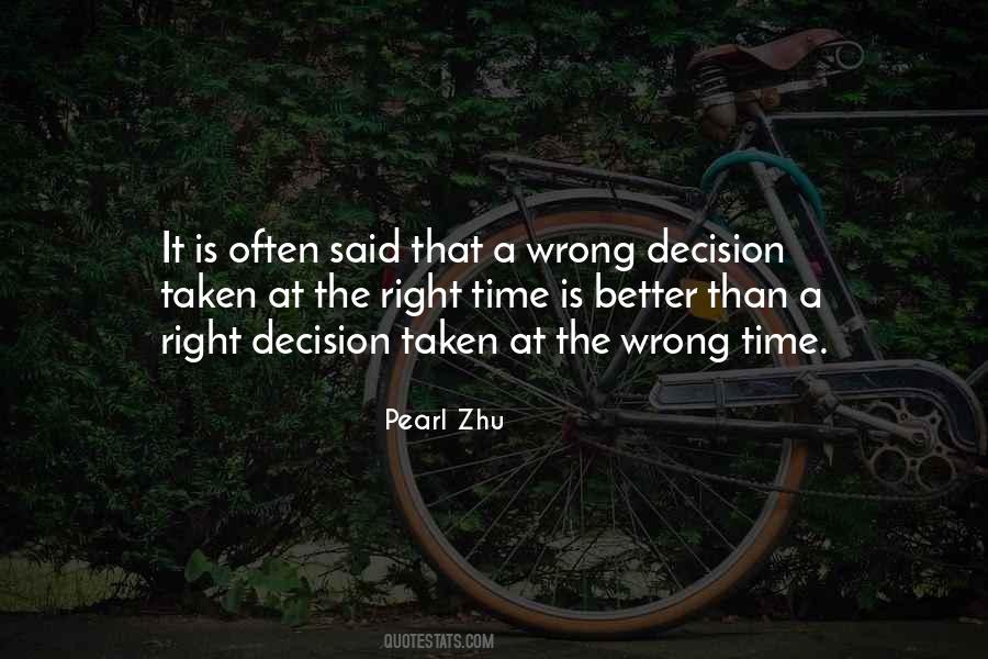 Quotes About Making A Wrong Decision #296913