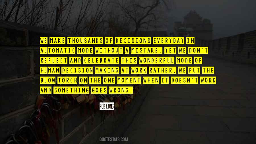 Quotes About Making A Wrong Decision #877252