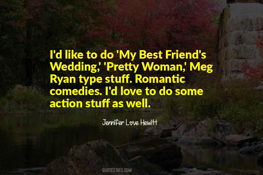 Best Romantic Comedies Quotes #1443427