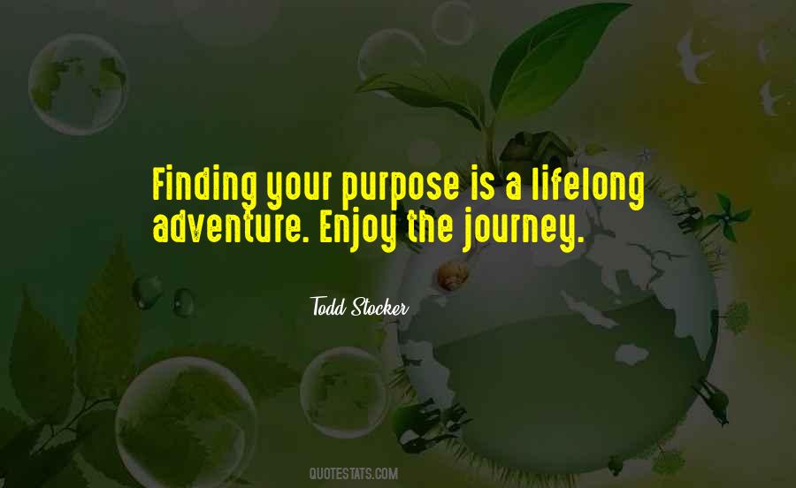 Joy Of The Journey Quotes #1271806