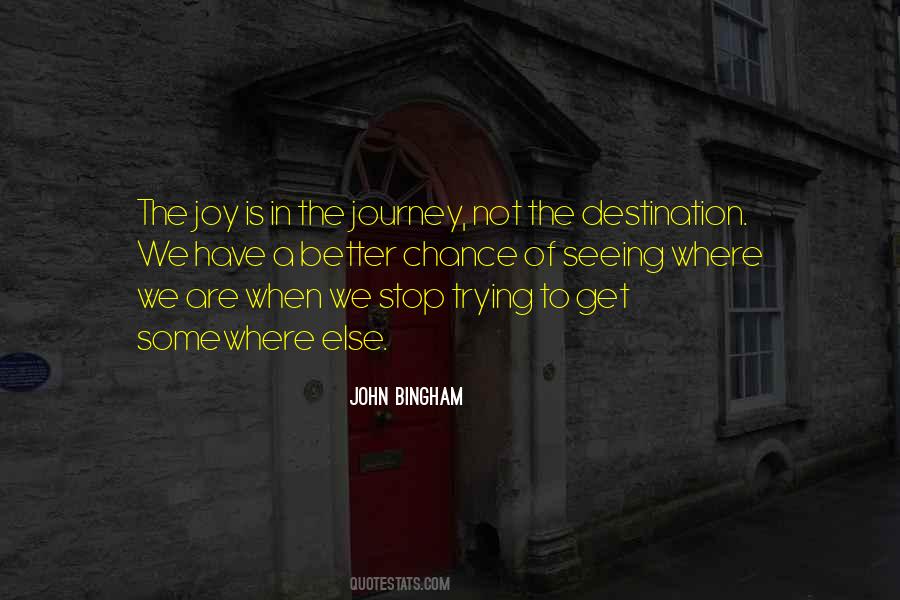 Joy Of The Journey Quotes #20120
