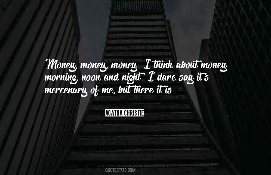 Money Money Quotes #1303877