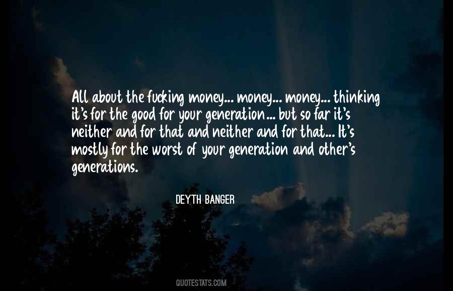 Money Money Quotes #1552531