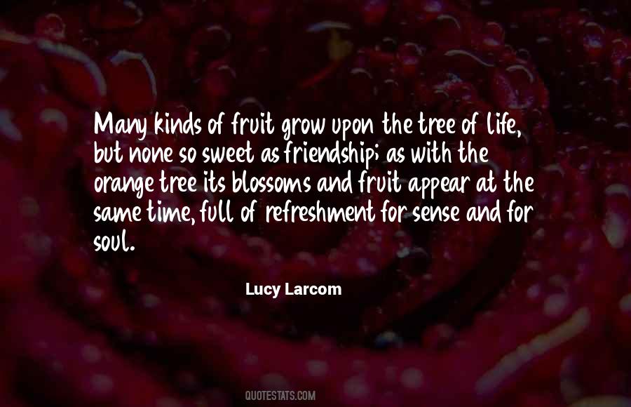 Sweet Fruit Quotes #1458725