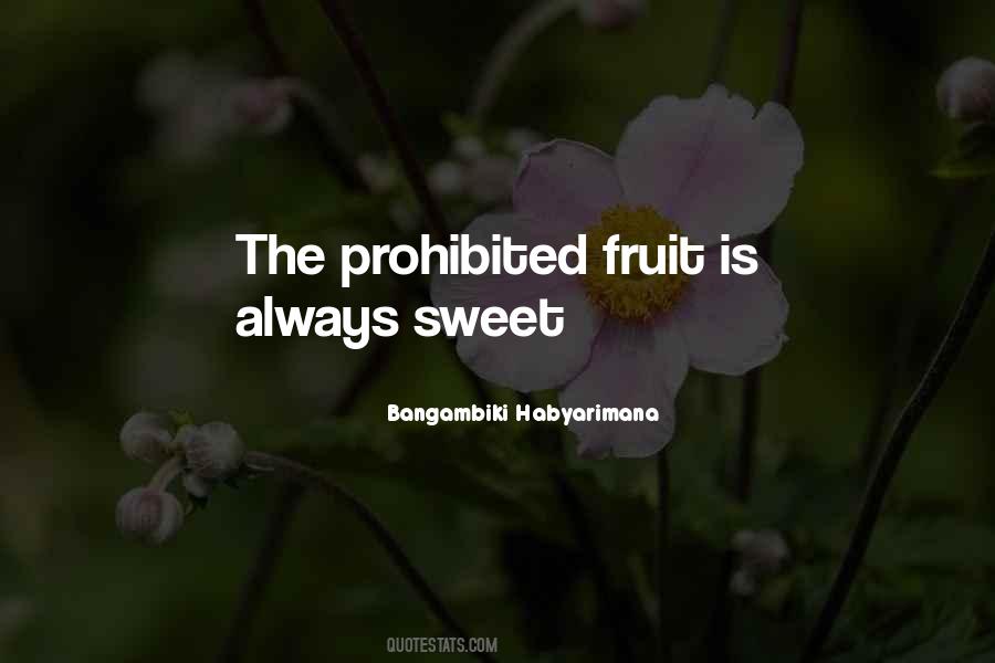 Sweet Fruit Quotes #1488313
