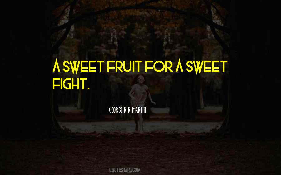 Sweet Fruit Quotes #66666