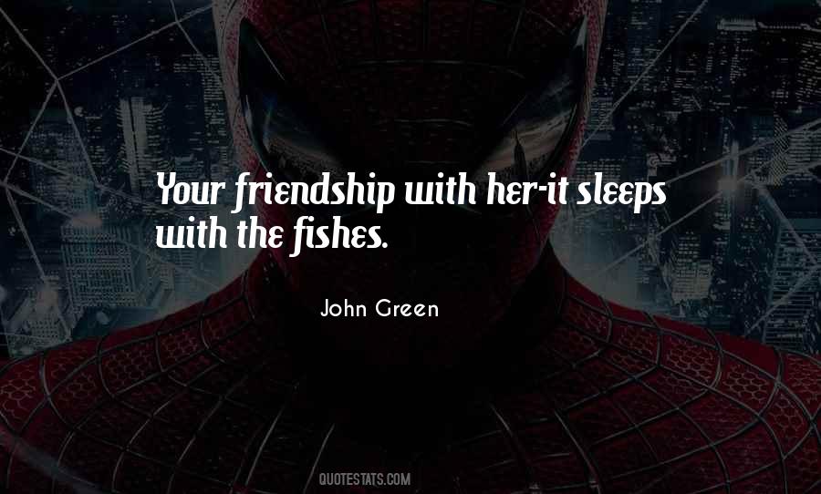 Sleeps With The Fishes Quotes #144904