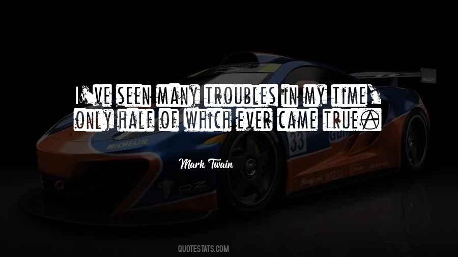 Time Of Trouble Quotes #798573
