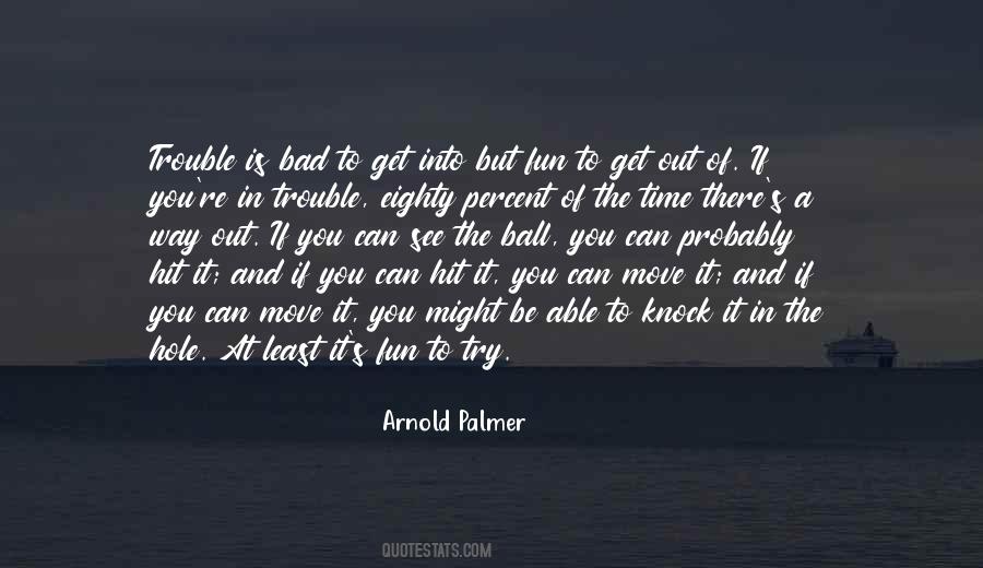 Time Of Trouble Quotes #965905