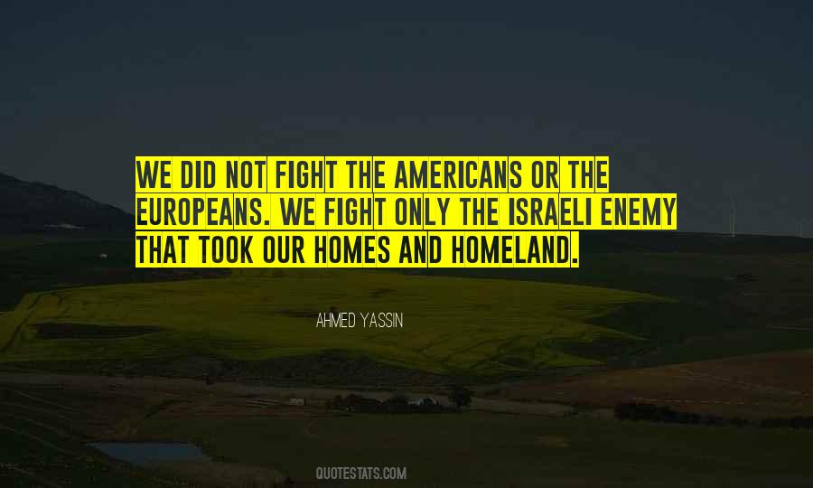 Europeans Come To The Americans Quotes #554948