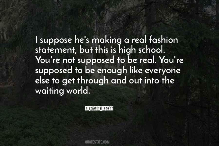 Quotes About Making A Fashion Statement #782607