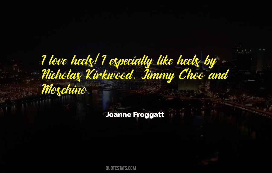 Froggatt Joanne Quotes #1220611