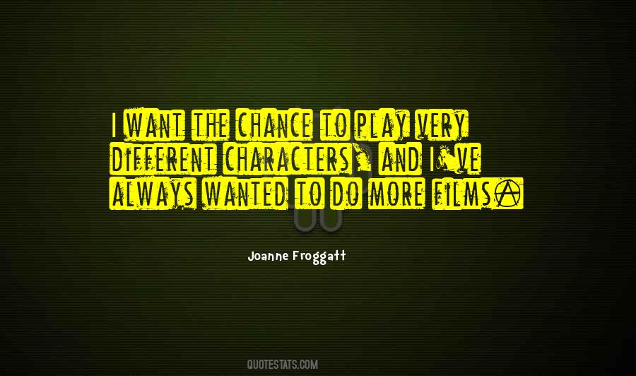 Froggatt Joanne Quotes #1505801