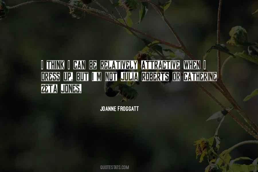 Froggatt Joanne Quotes #920300