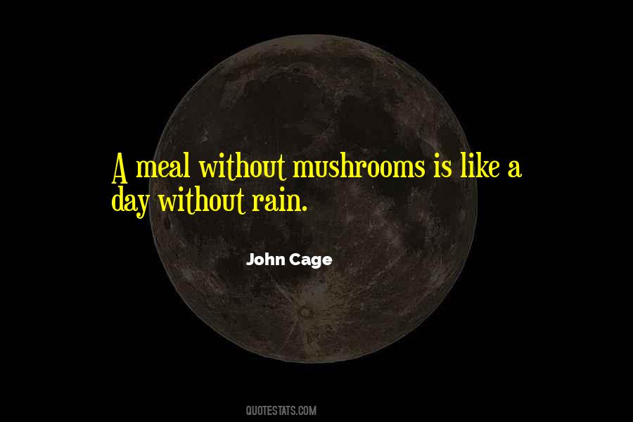Like Mushrooms Quotes #1610461